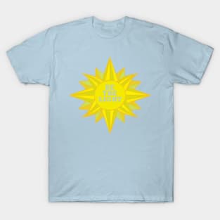 Be the light T-Shirt